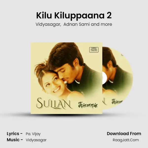 Kilu Kiluppaana 2 mp3 song