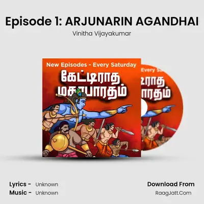 Episode 1: ARJUNARIN AGANDHAI MP3 Song by Vinitha Vijayakumar Cover
