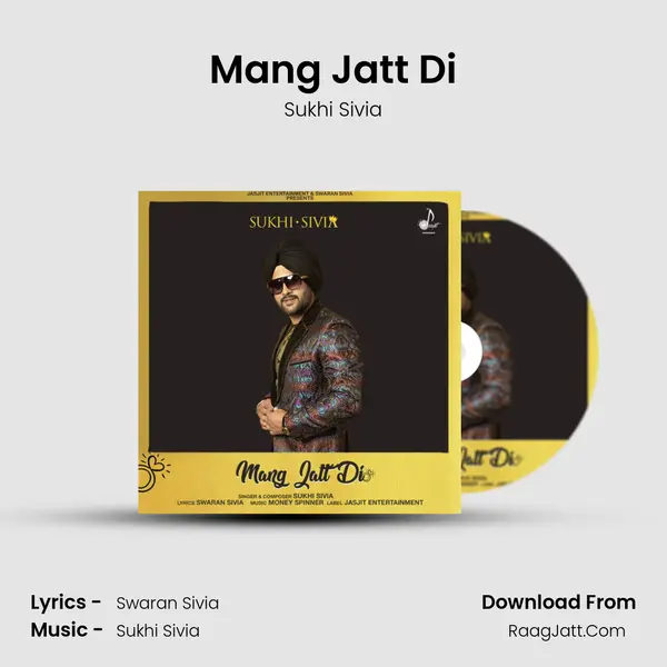 Mang Jatt Di MP3 Song by Sukhi Sivia Cover