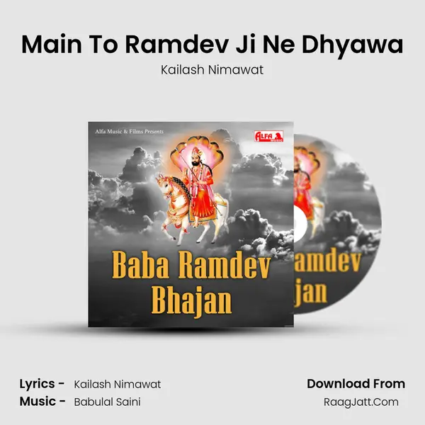 Main To Ramdev Ji Ne Dhyawa MP3 Song by Kailash Nimawat Cover