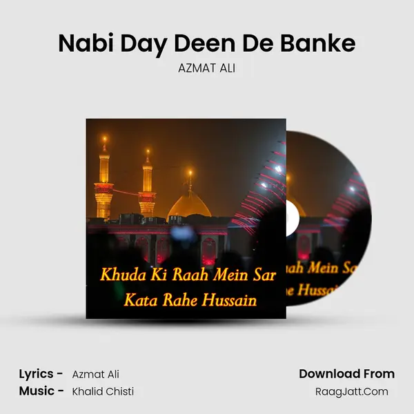 Nabi Day Deen De Banke MP3 Song by AZMAT ALI Cover