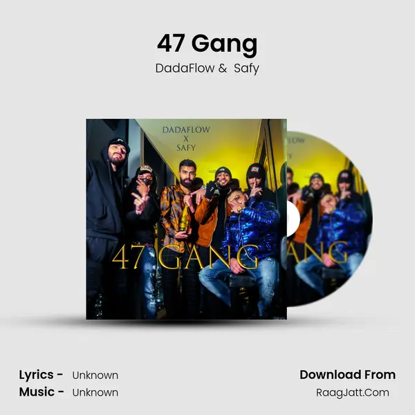 47 Gang MP3 Song by DadaFlow Cover