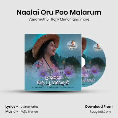 Naalai Oru Poo Malarum MP3 Song by Vairamuthu Cover