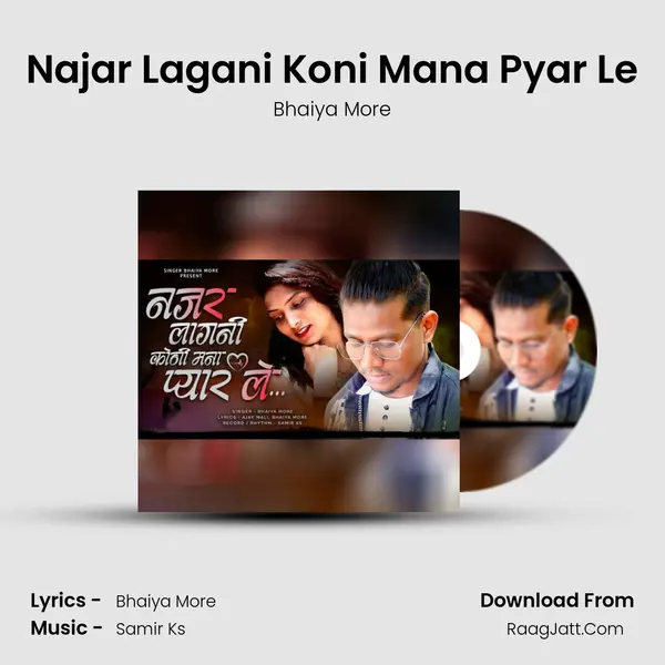 Najar Lagani Koni Mana Pyar Le MP3 Song by Bhaiya More Cover