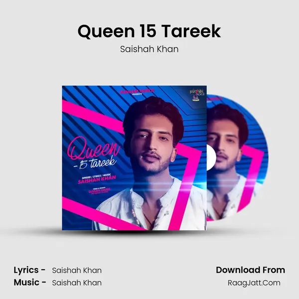 Queen 15 Tareek MP3 Song by Saishah Khan Cover