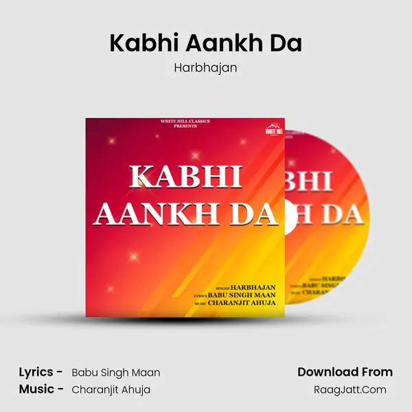 Kabhi Aankh Da MP3 Song by Harbhajan Cover