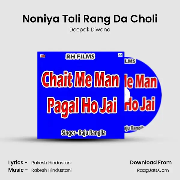 Noniya Toli Rang Da Choli MP3 Song by Deepak Diwana Cover