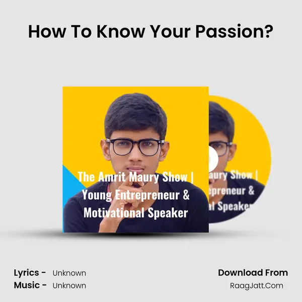 How To Know Your Passion? MP3 Song by  Cover