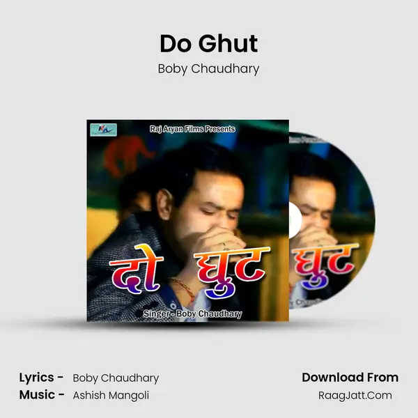 Do Ghut MP3 Song by Boby Chaudhary Cover