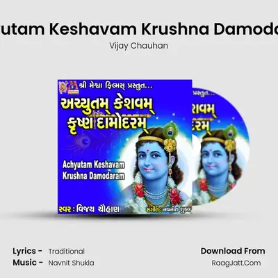 Achyutam Keshavam Krushna Damodaram - Vijay Chauhan