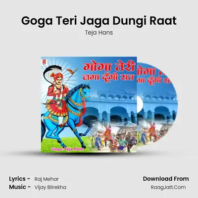 Goga Teri Jaga Dungi Raat MP3 Song by Teja Hans Cover