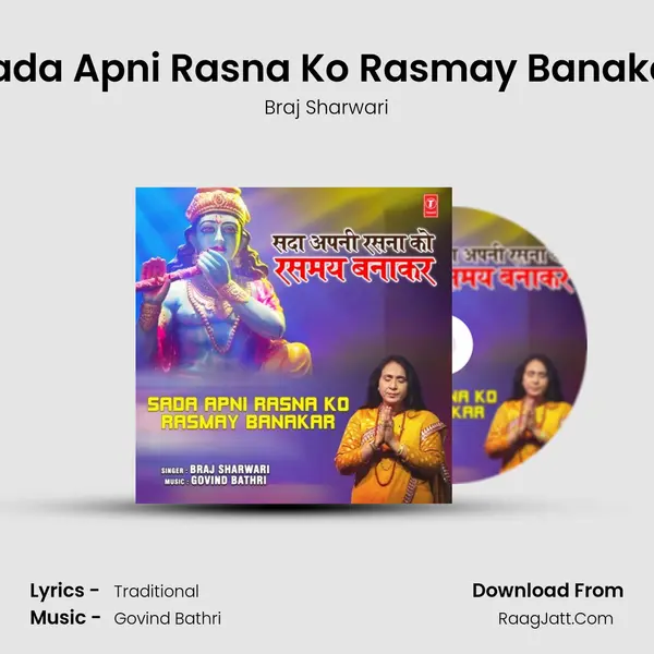 Sada Apni Rasna Ko Rasmay Banakar - 