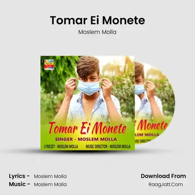 Tomar Ei Monete - Moslem Molla