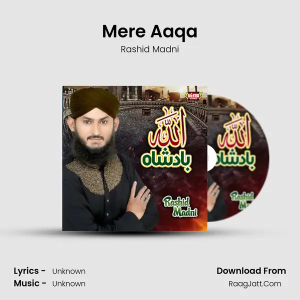 Mere Aaqa mp3 song
