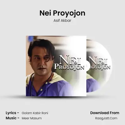 Nei Proyojon - Asif Akbar
