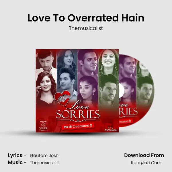 Love To Overrated Hain MP3 Song by Themusicalist Cover