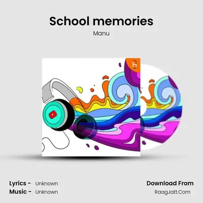 School memories MP3 Song by Manu Cover