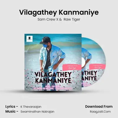 Vilagathey Kanmaniye MP3 Song by Sam Crew X Cover