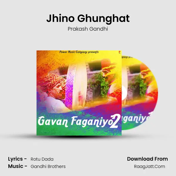 Jhino Ghunghat MP3 Song by Prakash Gandhi Cover