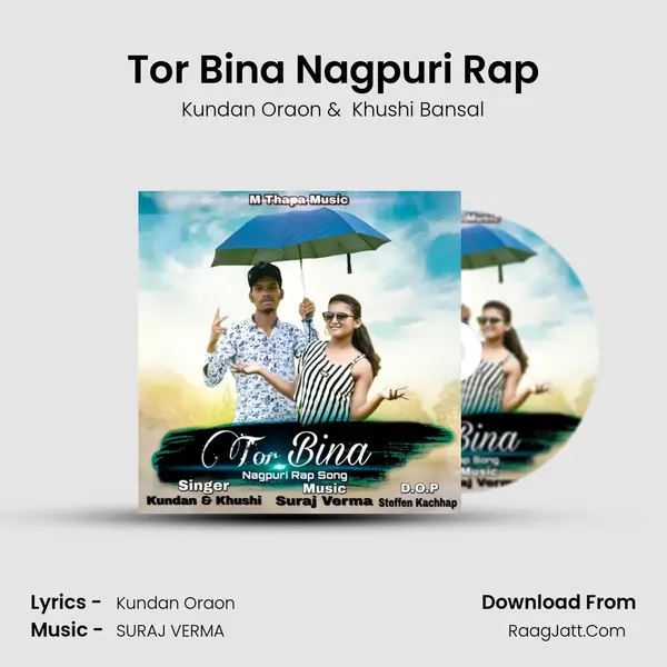 Tor Bina Nagpuri Rap mp3 song