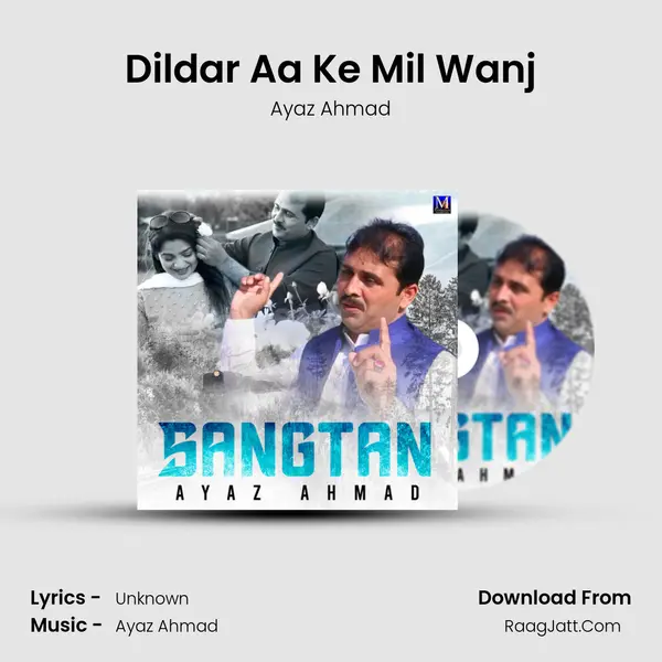 Dildar Aa Ke Mil Wanj MP3 Song by Ayaz Ahmad Cover