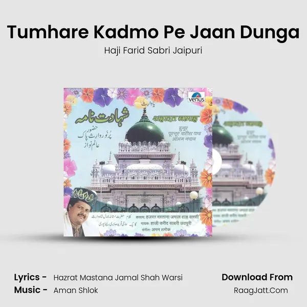 Tumhare Kadmo Pe Jaan Dunga MP3 Song by Haji Farid Sabri Jaipuri Cover