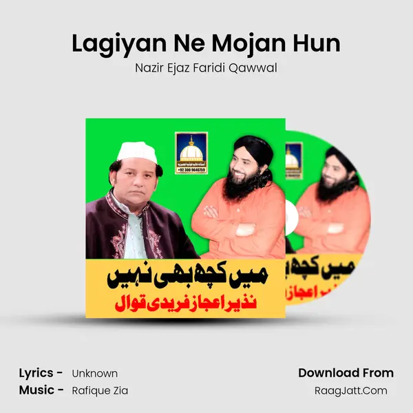 Lagiyan Ne Mojan Hun MP3 Song by Nazir Ejaz Faridi Qawwal Cover