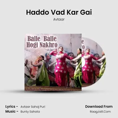Haddo Vad Kar Gai MP3 Song by Avtaar Cover