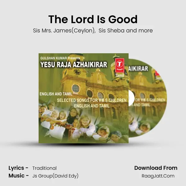 The Lord Is Good MP3 Song by Sis Mrs. James(Ceylon) Cover