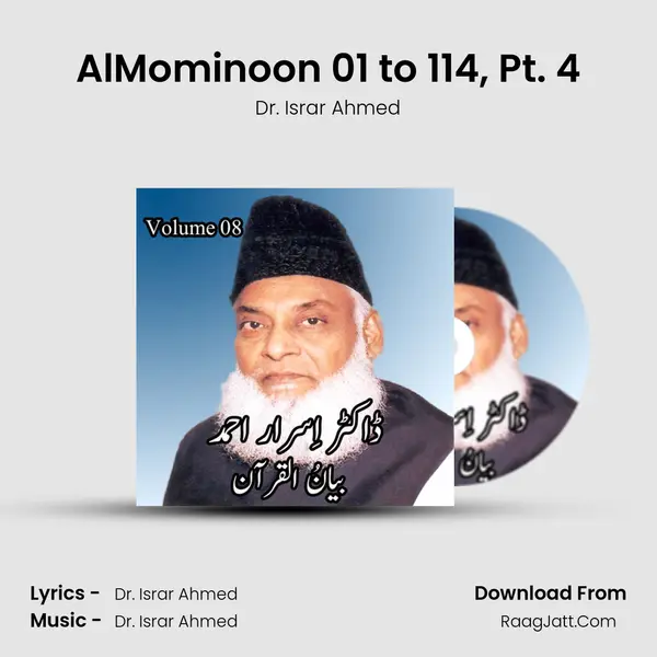 AlMominoon 01 to 114, Pt. 4 MP3 Song by Dr. Israr Ahmed Cover