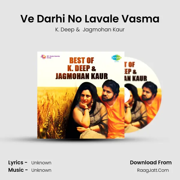 Ve Darhi No Lavale Vasma MP3 Song by K. Deep Cover