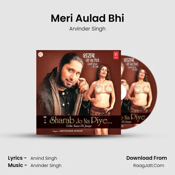 Meri Aulad Bhi MP3 Song by Arvinder Singh Cover