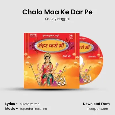 Chalo Maa Ke Dar Pe MP3 Song by Sanjay Nagpal Cover