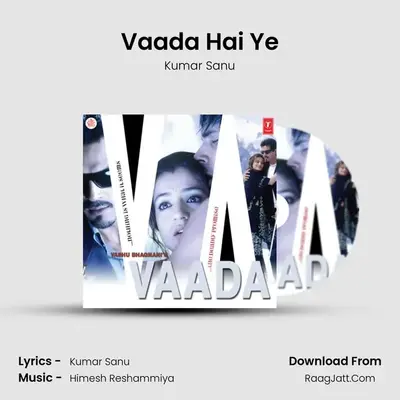 Vaada Hai Ye(Adlip) MP3 Song by Kumar Sanu Cover