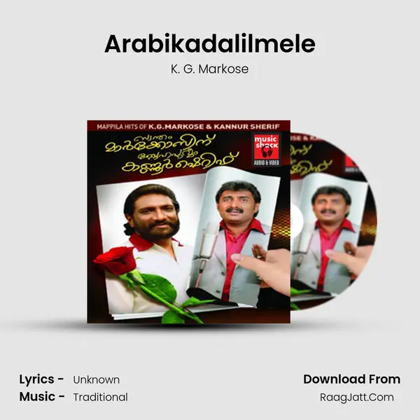 Arabikadalilmele MP3 Song by K. G. Markose Cover