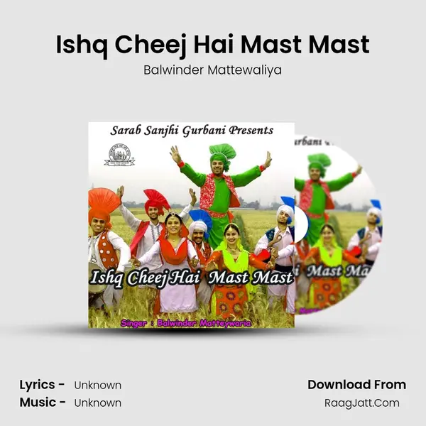 Ishq Cheej Hai Mast Mast mp3 song