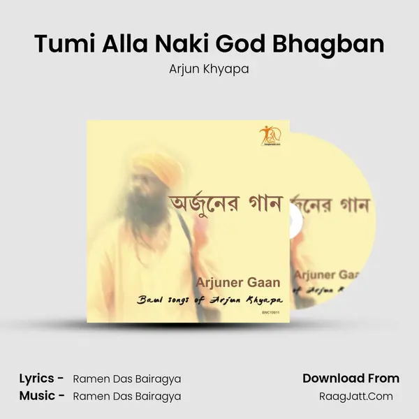 Tumi Alla Naki God Bhagban MP3 Song by Arjun Khyapa Cover