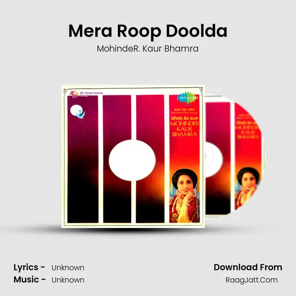 Mera Roop Doolda MP3 Song by MohindeR. Kaur Bhamra Cover