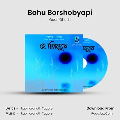 Bohu Borshobyapi MP3 Song by Gouri Ghosh Cover