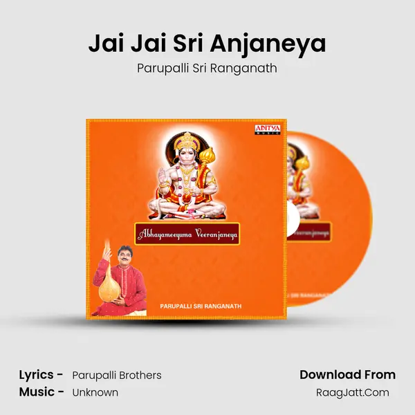 Jai Jai Sri Anjaneya MP3 Song by Parupalli Sri Ranganath Cover