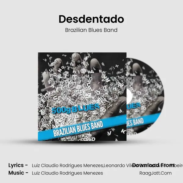 Desdentado MP3 Song by Brazilian Blues Band Cover