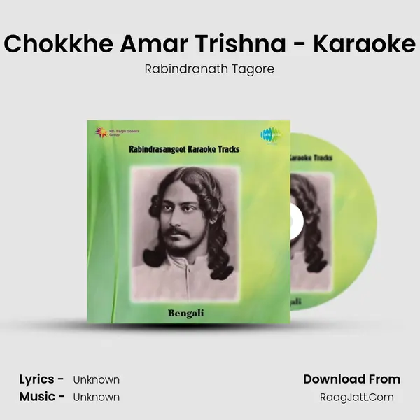 Chokkhe Amar Trishna - Karaoke MP3 Song by Rabindranath Tagore Cover
