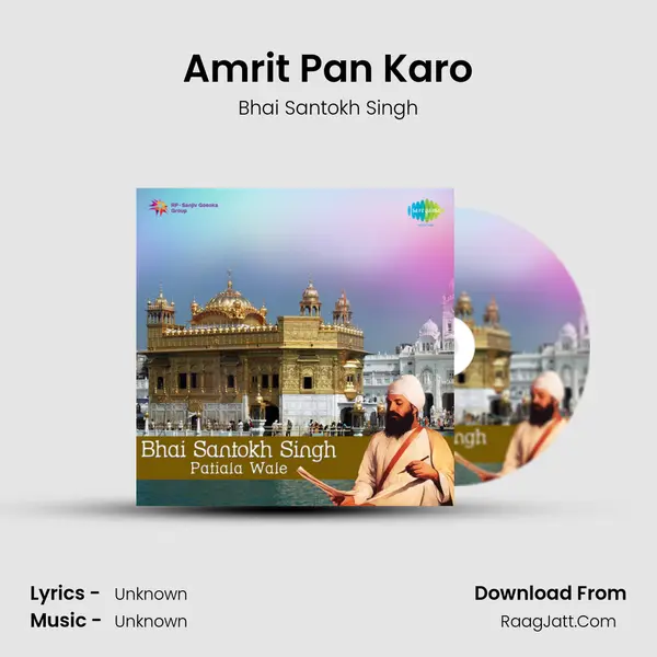Amrit Pan Karo MP3 Song by Bhai Santokh Singh Cover