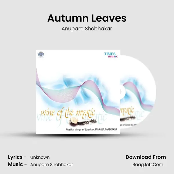 Autumn Leaves MP3 Song by Anupam Shobhakar Cover