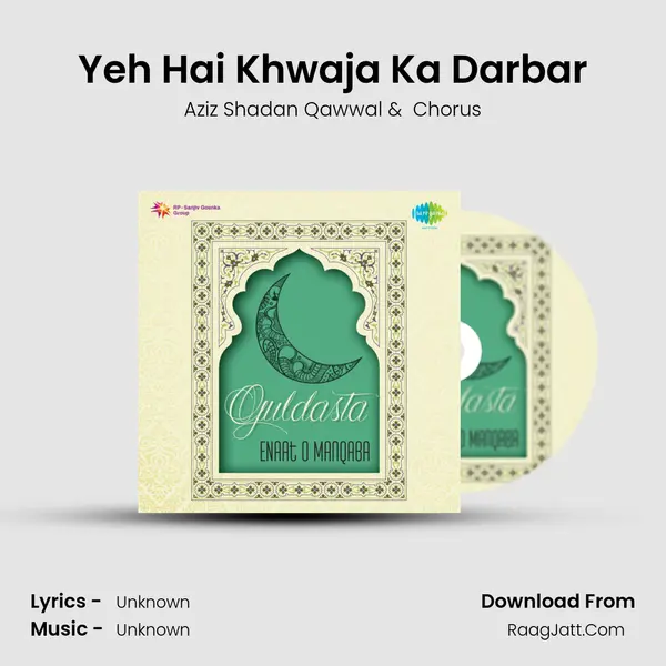 Yeh Hai Khwaja Ka Darbar MP3 Song by Aziz Shadan Qawwal Cover
