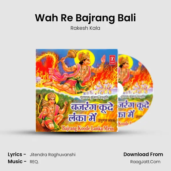Wah Re Bajrang Bali MP3 Song by Rakesh Kala Cover