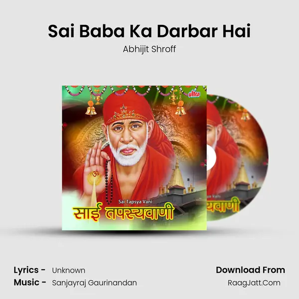 Sai Baba Ka Darbar Hai MP3 Song by Abhijit Shroff Cover