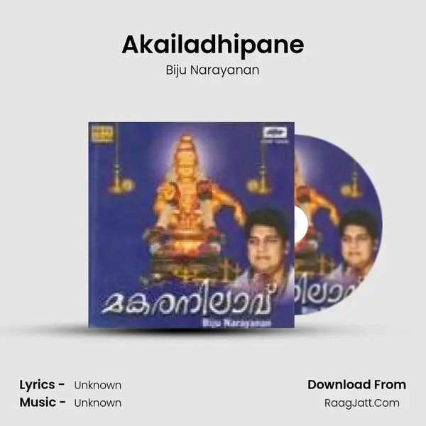 Akailadhipane MP3 Song by Biju Narayanan Cover