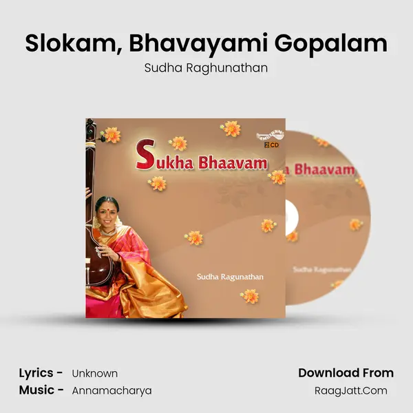 Slokam, Bhavayami Gopalam MP3 Song by Sudha Raghunathan Cover