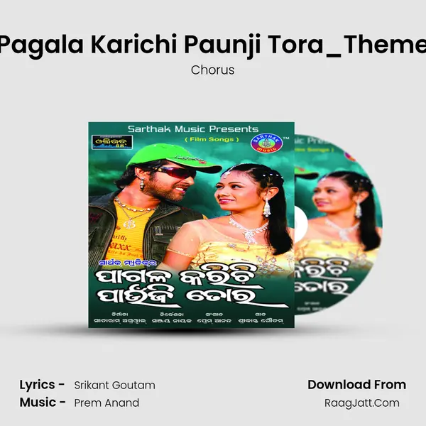 Pagala Karichi Paunji Tora_Theme MP3 Song by Chorus Cover
